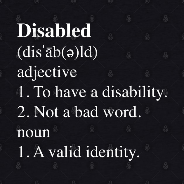 Disabled Definition by Dissent Clothing